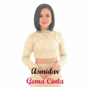收聽Asmidar的Gema Cinta歌詞歌曲