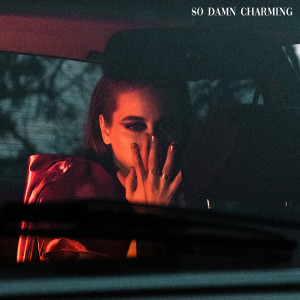 ดาวน์โหลดและฟังเพลง So Damn Charming พร้อมเนื้อเพลงจาก Zealyn
