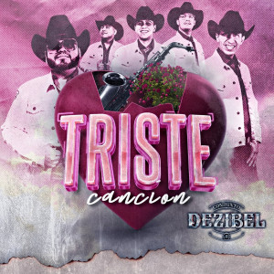 Album Triste Canción from Conjunto Dezibel