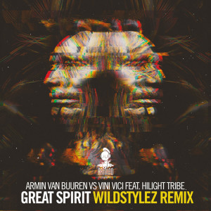 Dengarkan lagu Great Spirit (Wildstylez Remix) nyanyian Armin Van Buuren dengan lirik