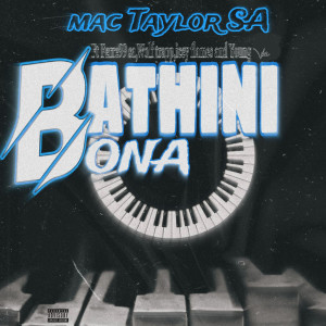 Mac Taylor SA的專輯Bathini Bona (Explicit)