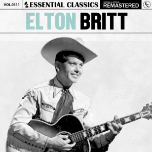 Elton Britt的專輯Essential Classics, Vol. 311: Elton Britt