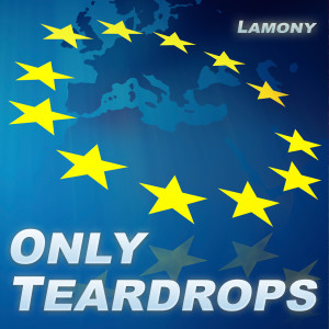 Only Teardrops dari Lamony