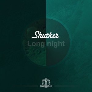 收聽Shutker的Long Night歌詞歌曲