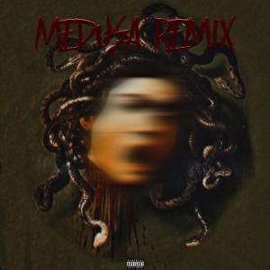 收聽sincerlyjvzh的Medusa Remix (Explicit)歌詞歌曲