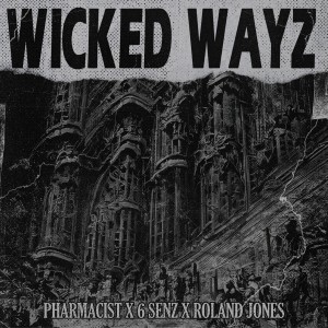 ดาวน์โหลดและฟังเพลง WICKED WAYZ (Explicit) พร้อมเนื้อเพลงจาก Roland Jones