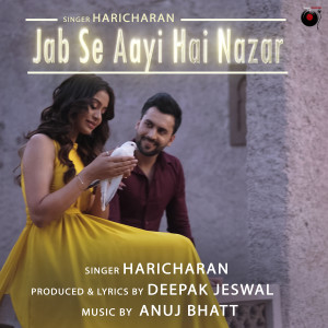 收聽Anuj Bhatt的Jab Se Aayi Hai Nazar歌詞歌曲