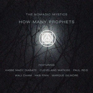 ดาวน์โหลดและฟังเพลง How Many Prophets (feat. Kasse Mady Diabate & Paul Reid) พร้อมเนื้อเพลงจาก Tunde Jegede