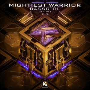 Album Mightiest Warrior from BassCtrl
