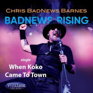 Chris BadNews Barnes的專輯When Koko Came to Town