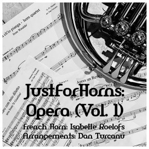 Album JustForHorns: Opera, Vol. 1 from Isabelle Roelofs