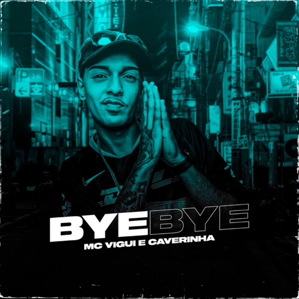 Bye Bye (Explicit)