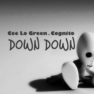 收聽Cognito的Down Down (Explicit)歌詞歌曲