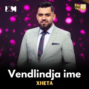Listen to Vendlindja ime song with lyrics from Xheta