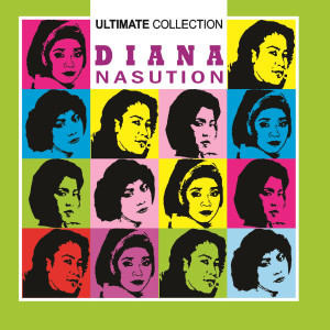 อัลบัม Ultimate Colection ศิลปิน Diana Nasution