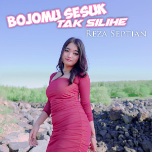 Dengarkan Bojomu Sesok Tak Silihe lagu dari Reza Septian dengan lirik