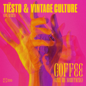 收聽Tiësto的Coffee (Give Me Something) (IFK Remix)歌詞歌曲