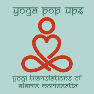 Yoga Pop Ups的專輯Yogi Translations of Alanis Morissette