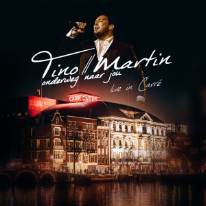 Tino Martin的专辑Onderweg Naar Jou (Live in Carré)