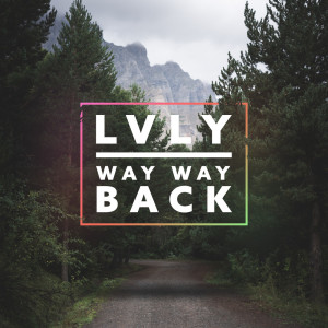 LVLY的專輯Way Way Back