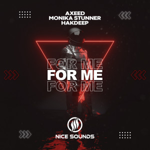ดาวน์โหลดและฟังเพลง For Me พร้อมเนื้อเพลงจาก AxeeD
