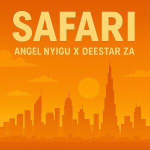 收听Angel Nyigu的Safari (Explicit)歌词歌曲