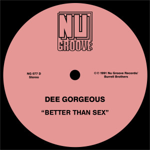 ดาวน์โหลดและฟังเพลง Better Than Sex (Extended Club Mix) พร้อมเนื้อเพลงจาก Dee Gorgeous