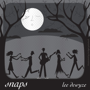 Listen to Snaps song with lyrics from Lee DeWyze