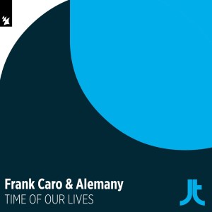 ดาวน์โหลดและฟังเพลง Time Of Our Lives พร้อมเนื้อเพลงจาก Frank Caro