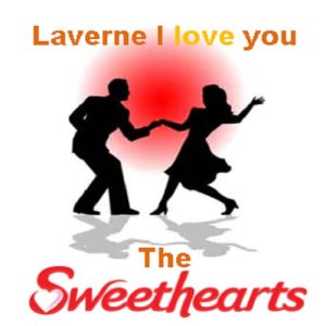 The Sweethearts的專輯Laverne I Love You