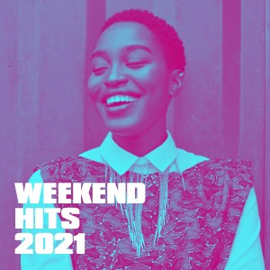 อัลบัม Weekend Hits 2021 ศิลปิน Top 40