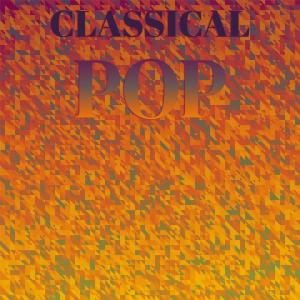 Various Artists的專輯Classical Pop