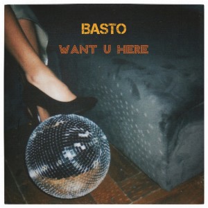 Album Want U Here from Basto