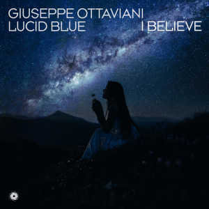 Dengarkan lagu I Believe (Extended Mix) nyanyian Giuseppe Ottaviani dengan lirik