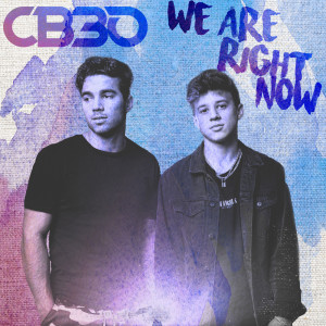 收聽CB30的We Are Right Now歌詞歌曲