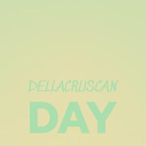 Dellacruscan Day dari Various