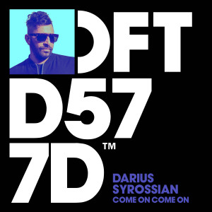 ดาวน์โหลดและฟังเพลง Come On Come On (Extended Mix) พร้อมเนื้อเพลงจาก Darius Syrossian