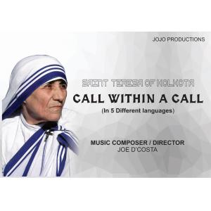 Listen to St. Teresa of Kolkota (Call Within a Call) song with lyrics from Joe D'costa