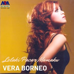 收听Verra Borneo的Lelaki Pacar Mamaku歌词歌曲