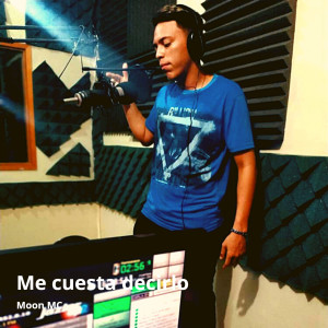 ดาวน์โหลดและฟังเพลง Me Cuesta Decirlo พร้อมเนื้อเพลงจาก Moon Mc