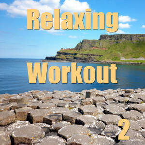 Dharmas的專輯Relaxing Workout, Vol. 2