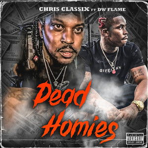 Album Dead Homies (Explicit) from Chris classix