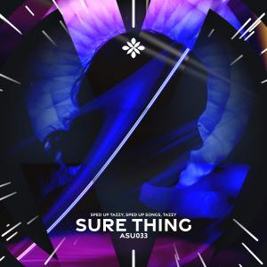 Dengarkan lagu sure thing - sped up / speed up nyanyian Pearl dengan lirik