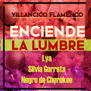 Lya的专辑Enciende La Lumbre