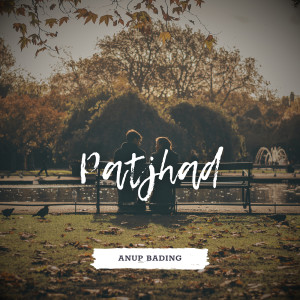 Album Patjhad from ANUP BADING