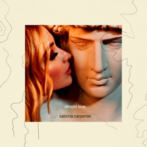 收聽Sabrina Carpenter的Almost Love (R3HAB Remix)歌詞歌曲