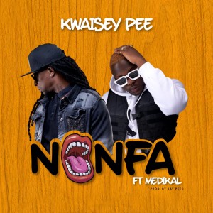Kwaisey Pee的专辑Nonfa