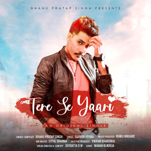 ดาวน์โหลดและฟังเพลง Tere Se Yaari พร้อมเนื้อเพลงจาก Bhanu Pratap Singh