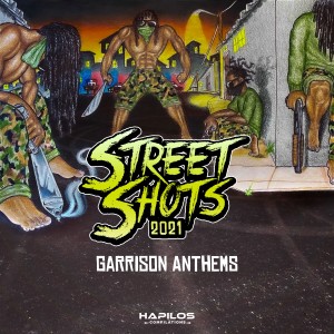 Various Artists的專輯Street Shots 2021: Garrison Anthem (Explicit)