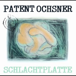 Patent Ochsner的專輯Schlachtplatte